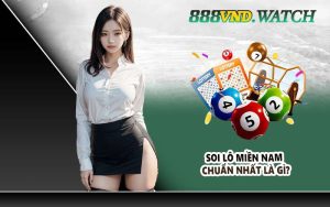Soi lô miền Nam chuẩn nhất là gì?